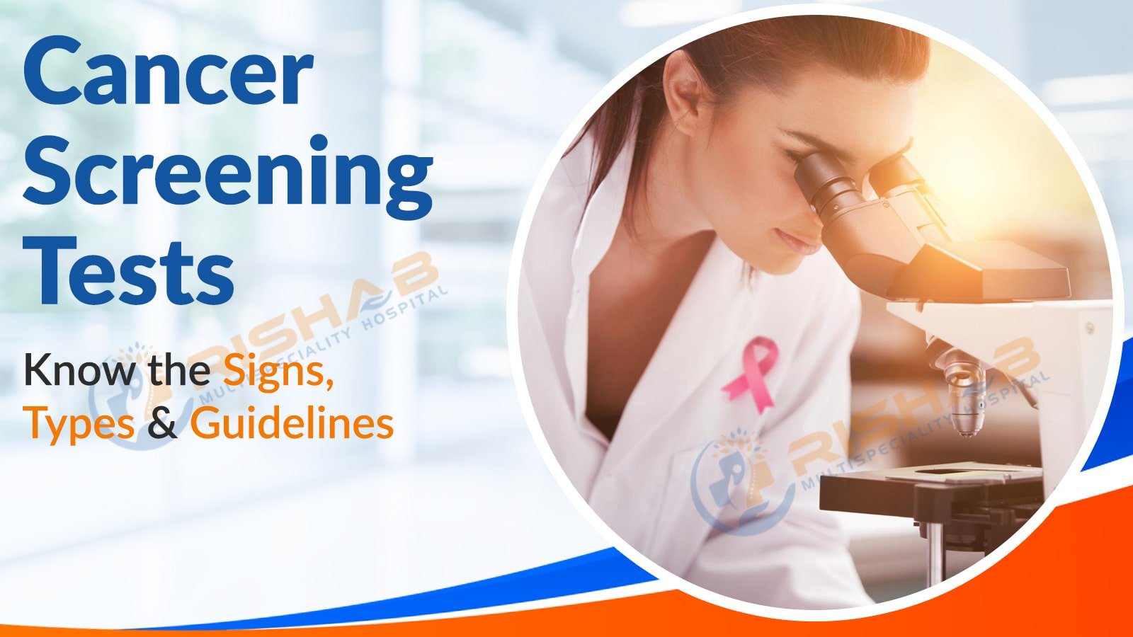 Cancer Screening Tests: Know the Signs, Types & Guidelines